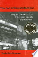 The end of dissatisfaction? : Jacques Lacan and the emerging society of enjoyment /