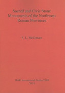 Sacred and civic stone monuments of the northwest Roman provinces /