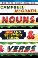 Nouns & verbs : new and selected poems /