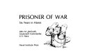 Prisoner of war : six years in Hanoi /