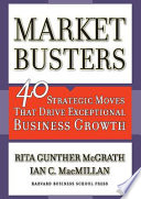 Marketbusters : 40 strategic moves that drive exceptional business growth /