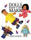 Dolls kids can make /