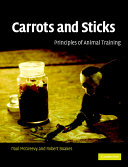 Carrots and sticks : principles of animal training /