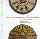 Indian basketry artists of the Southwest : deep roots, new growth /