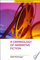 A Criminology Of Narrative Fiction /