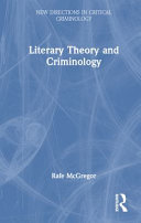 Literary theory and criminology /