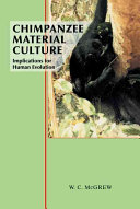 Chimpanzee material culture : implications for human evolution /