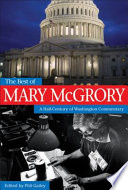The best of Mary McGrory : a half-century of Washington commentary /