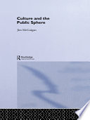 Culture and the public sphere /