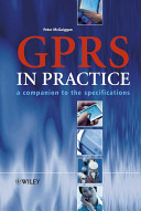 GPRS in practice : a companion to the specifications /