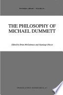 The Philosophy of Michael Dummett /