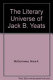 The literary universe of Jack B. Yeats /