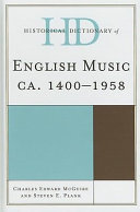 Historical dictionary of English music, ca. 1400-1958 /