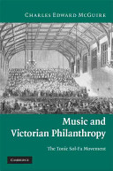 Music and Victorian philanthropy : the Tonic Sol-Fa movement /