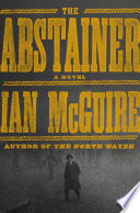 The abstainer : a novel /