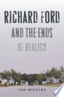 Richard Ford and the ends of realism /