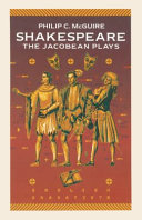Shakespeare : the Jacobean plays /