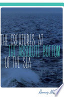 The creatures at the absolute bottom of the sea /