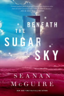 Beneath the sugar sky /