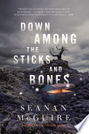 Down among the sticks and bones /