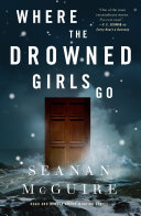 Where the drowned girls go /