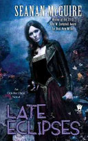 Late eclipses : an October Daye novel /