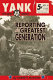 Yank, the Army weekly : reporting the greatest generation /