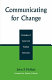 Communicating for change : strategies of social and political advocates /