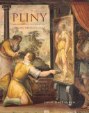 Pliny and the Artistic Culture of the Italian Renaissance : The Legacy of the Natural History /
