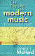 The future of modern music : a philosophical exploration of modernist music in the 20th century and beyond /