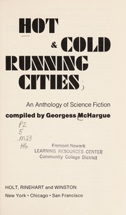 Hot & cold running cities ; an anthology of science fiction /