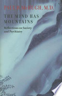 The mind has mountains : reflections on society and psychiatry /