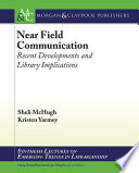 Near field communication : recent developments and library implications /