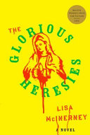 The glorious heresies : a novel /