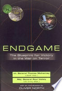 Endgame : the blueprint for victory in the war on terror /