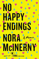 No happy endings : a memoir /