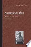 Praeambula fidei : Thomism and the God of the philosophers /