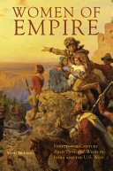 Women of empire : nineteenth-century army officers' wives in India and the U.S. west /