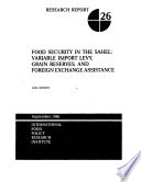 Food security in the Sahel : variable import levy, grain reserves, and foreign exchange assistance /
