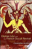 Eliphas Levi and the French occult revival /