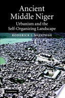 Ancient Middle Niger : urbanism and the self-organizing landscape /