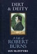 Dirt & deity : a life of Robert Burns /