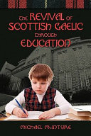 The revival of Scottish Gaelic through education /