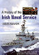 A history of the Irish Naval Service /