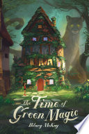 The time of green magic /