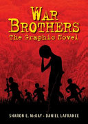 War brothers : the graphic novel /