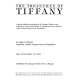 The treasures of Tiffany : a special exhibition presented by the Chicago tribune at the Museum of Science and Industry in Chicago from the collection of the Charles Hosmer Morse Foundation, June 10-November 14, 1982 /