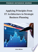 Applying principles from IT architecture to strategic business planning /
