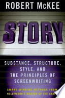 Story : substance, structure, style, and the principles of screenwriting /