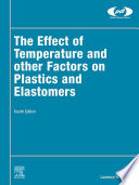 The effect of temperature and other factors on plastics and elastomers /